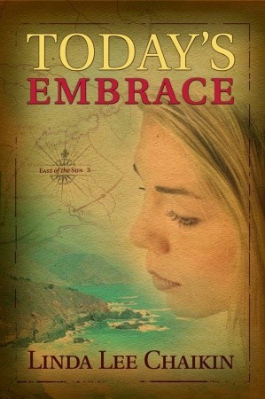 Today's Embrace (2005) by Linda Lee Chaikin