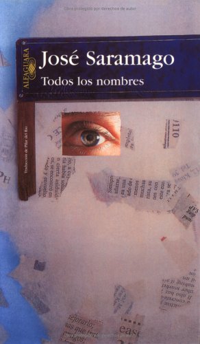 Todos los nombres (1998) by José Saramago