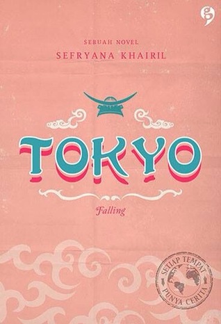 Tokyo: Falling (2013) by Sefryana Khairil