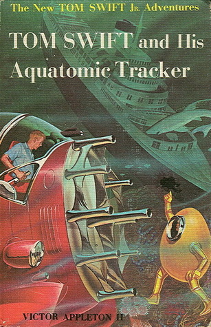 Tom Swift and His Aquatomic Tracker (1964) by Victor Appleton II