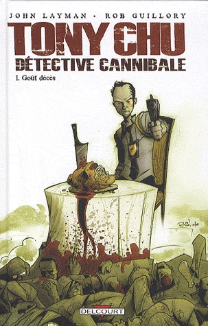 Tony Chu détective cannibale Tome 1  Goût décès (2010)