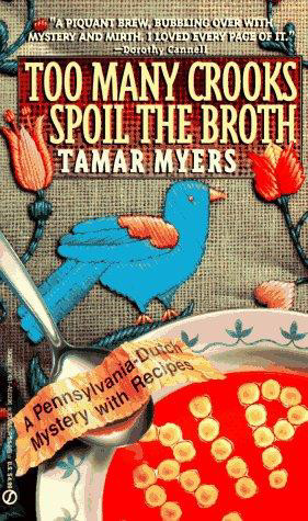 Too Many Crooks Spoil the Broth (1995) by Tamar Myers