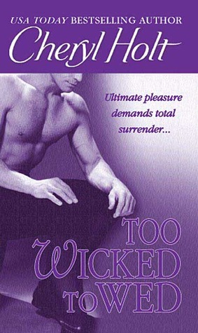 Too Wicked to Wed (2006) by Cheryl Holt