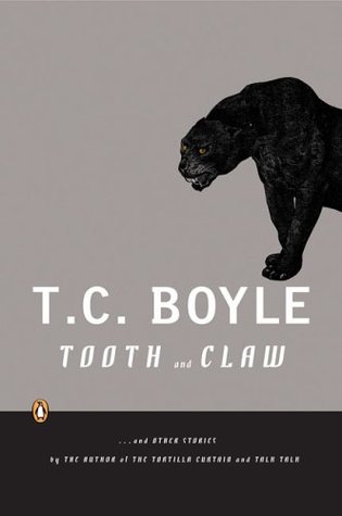 Tooth and Claw (2006) by T.C. Boyle
