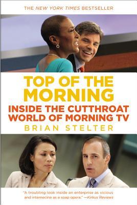 Top of the Morning: Inside the Cutthroat World of Morning TV (2013)