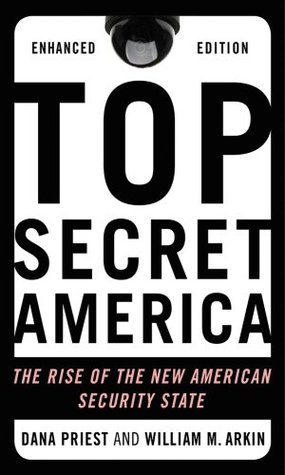 Top Secret America (Enhanced Edition): The Rise of the New American Security State (2011)