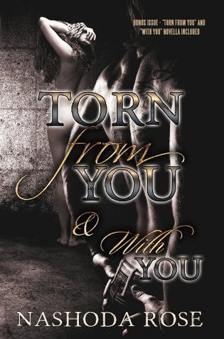 Torn from You and With You (2014) by Nashoda Rose