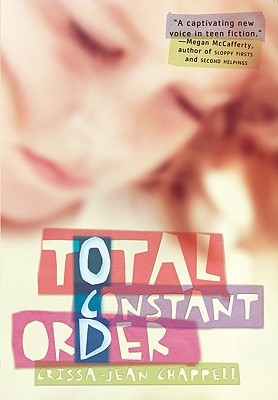 Total Constant Order (2007) by Crissa-Jean Chappell