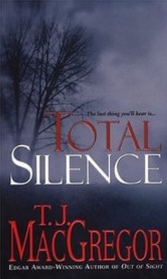 Total Silence (2004) by T.J. MacGregor