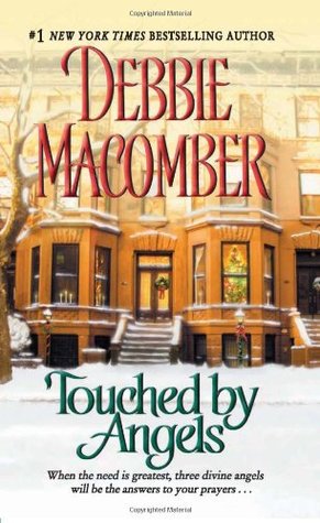 Touched by Angels (2011) by Debbie Macomber