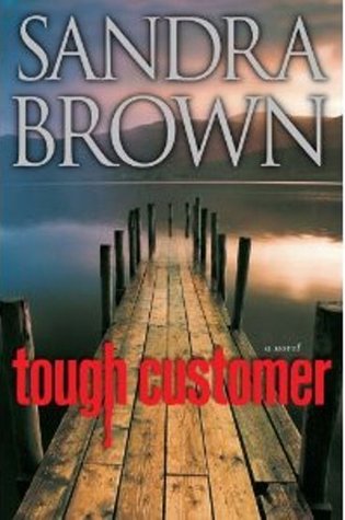 Tough Customer (2010) by Sandra Brown