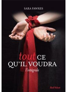 Tout ce qu'il voudra (2013) by Sara Fawkes