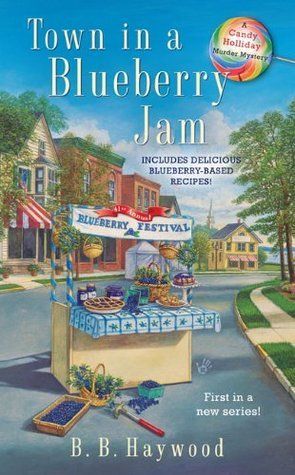 Town in a Blueberrry Jam (2000) by B.B. Haywood