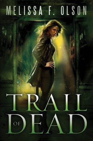 Trail of Dead (2013) by Melissa F. Olson