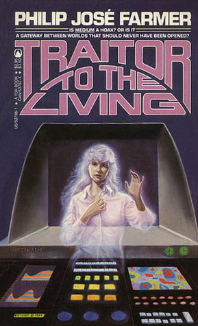 Traitor to the Living (1993) by Philip José Farmer