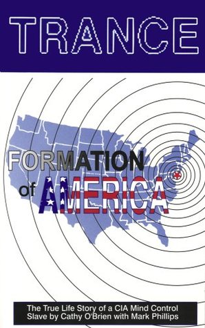 Trance Formation of America: Trance (1995) by Cathy O'Brien