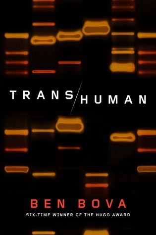 Transhuman (2014) by Ben Bova