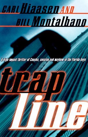 Trap Line (1998) by Carl Hiaasen