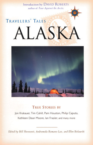 Travelers' Tales Alaska: True Stories (2003) by Andromeda Romano-Lax