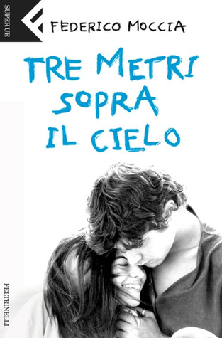 Tre metri sopra il cielo (2004)