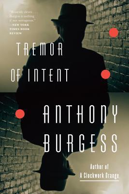 Tremor of Intent (2013) by Anthony Burgess