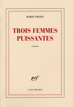 Trois femmes puissantes (2009)