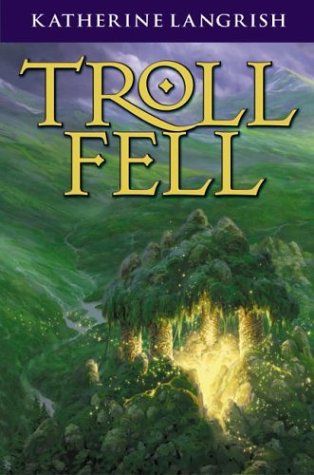 Troll Fell (2004) by Katherine Langrish