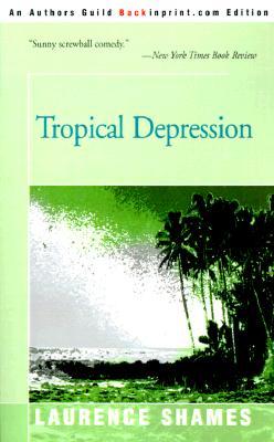 Tropical Depression (2000) by Laurence Shames