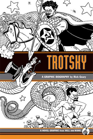 Trotsky: A Graphic Biography (2009) by Rick Geary