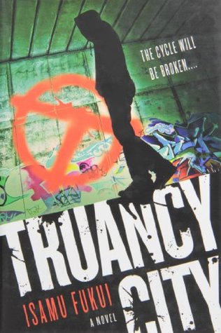 Truancy City (2012) by Isamu Fukui