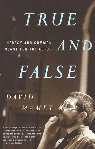 True and False: Heresy and Common Sense for the Actor (1999)