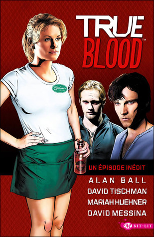 True blood, Tome 1 (2011) by Alan Ball