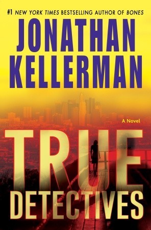 True Detectives (2009) by Jonathan Kellerman