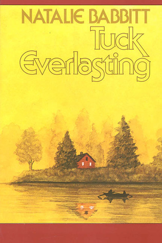 Tuck Everlasting (1985) by Natalie Babbitt