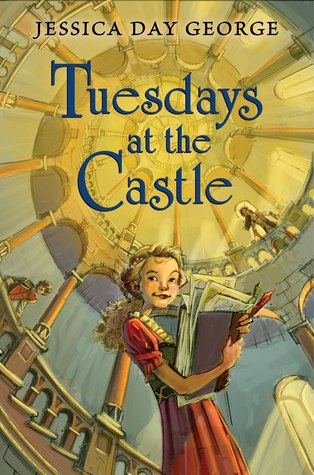 Tuesdays at the Castle (2011) by Jessica Day George