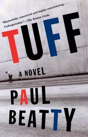 Tuff (2001) by Paul Beatty