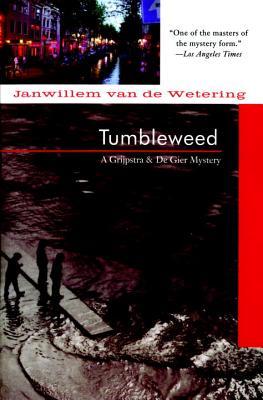 Tumbleweed (2003) by Janwillem van de Wetering