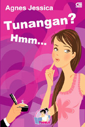 Tunangan? Hmm... (2005) by Agnes Jessica