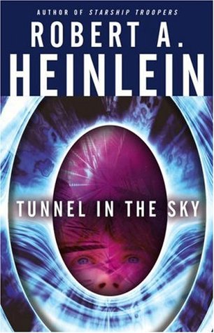 Tunnel in the Sky (2005) by Robert A. Heinlein