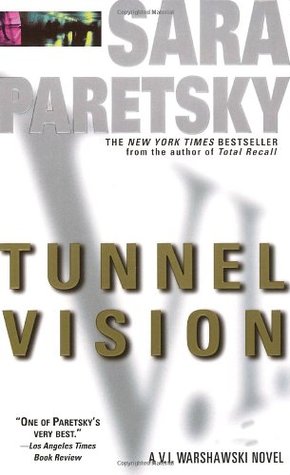 Tunnel Vision (1995) by Sara Paretsky