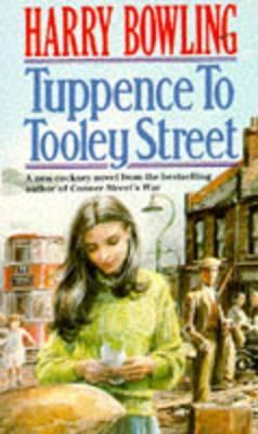 Tuppence to Tooley Street (1989) by Harry Bowling