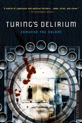 Turing's Delirium (2007) by Edmundo Paz Soldán