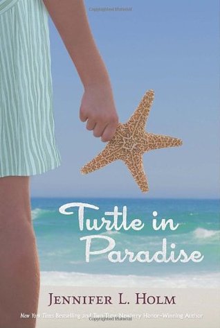 Turtle in Paradise (2010) by Jennifer L. Holm