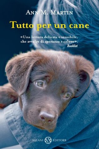 Tutto per un cane (2009) by Ann M. Martin