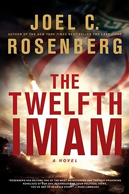 Twelfth Imam (2010) by Joel C. Rosenberg