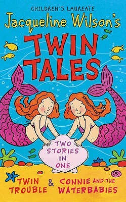 Twin Tales (2006) by Jacqueline Wilson