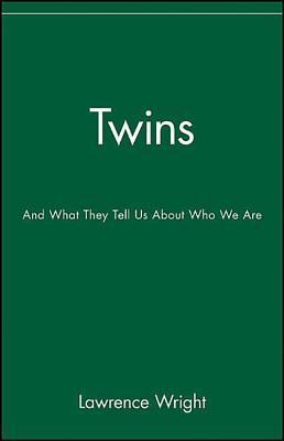 Twins: And What They Tell Us about Who We Are (1999) by Lawrence Wright