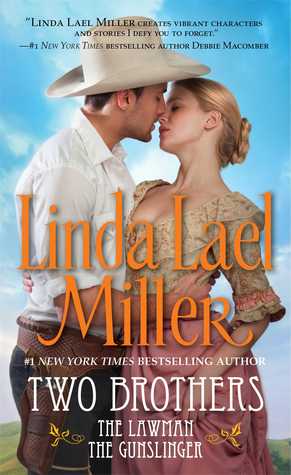 Two Brothers: The Lawman / The Gunslinger (2001) by Linda Lael Miller