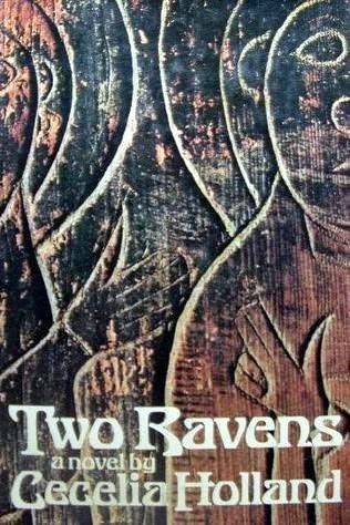 Two Ravens (1977) by Cecelia Holland