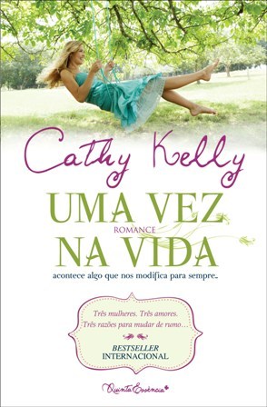 Uma Vez na Vida (2010) by Cathy Kelly